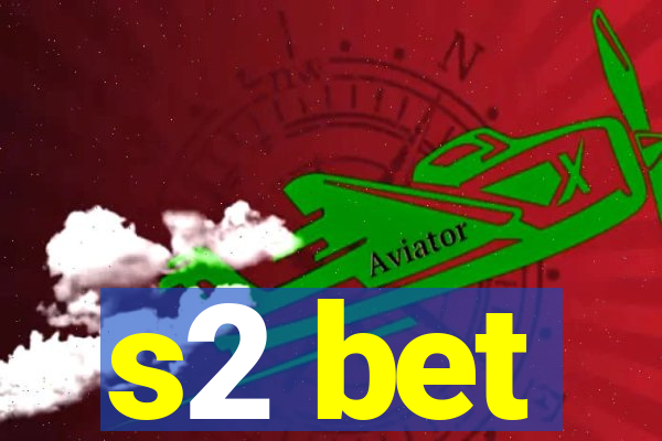 s2 bet